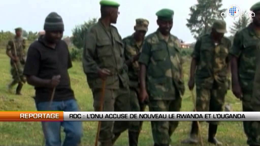 L’ONU accuse à nouveau le Rwanda et l’Ouganda