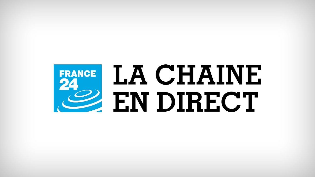 FRANCE 24 – EN DIRECT – Info et actualités internationales en continu 24h/24