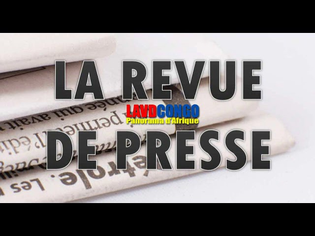Revue de Presse 17.8.18- Adieu de Kabila a la SADC, qui va manquer qui? See you soon