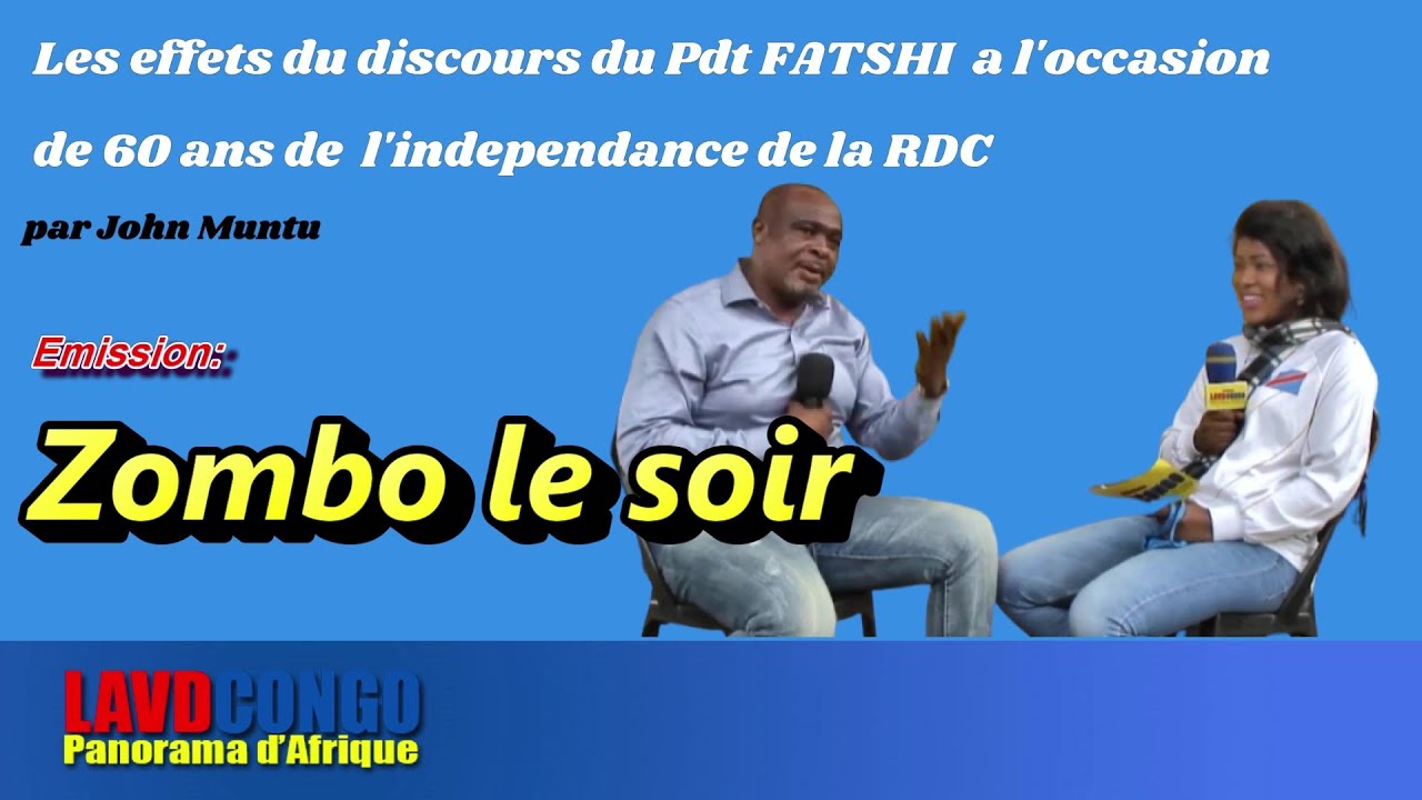Infos RDCongo- Zombo le soir: Les effets du discours du Pdt FATSHI a l’occasion de 60 ans d’indepen.