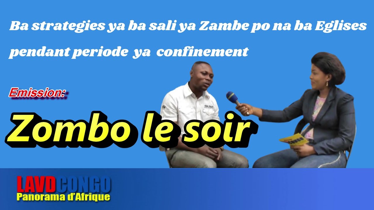 Infos RDCongo- Zombo le soir: Covid-19, effets du confinement sur la vie chretienne a Kinshasa