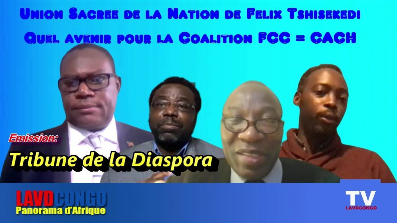 Analyse &Décryptage de lactualité africaine: La coalition FCC-CACH RDC, Y aura-t-il une sortie de crise?