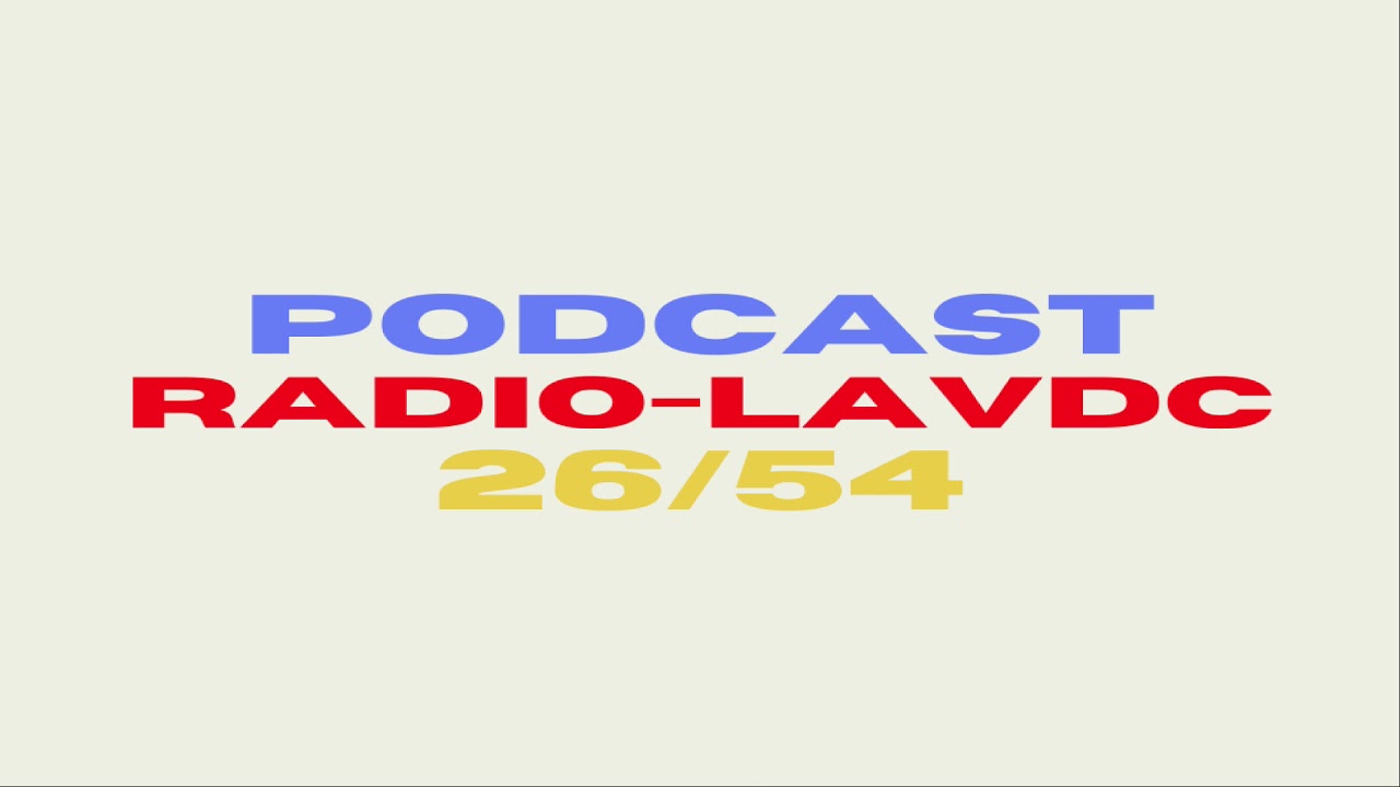 PodCast Radio LAVDC 26/54-Medias Kinois en opposition contre la Diaspora et contre Fatshi -Mardochee