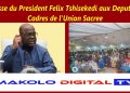 Adresse du Preisident Felix Tshisekedi aux deputes et cadres de l’Union Sacree