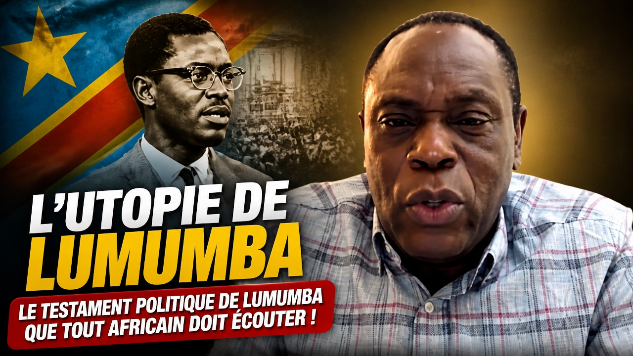 L’utopie de Lumumba – Le testament politique de Patrice Lumumba que tout Africain doit écouter !