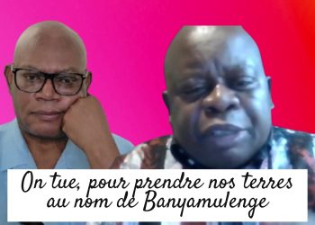 Phénomène Banyamulenge: un faux problème. On tue pour prendre nos terres?